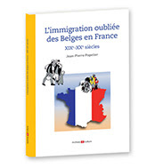 L’immigration oubliée des Belges en France