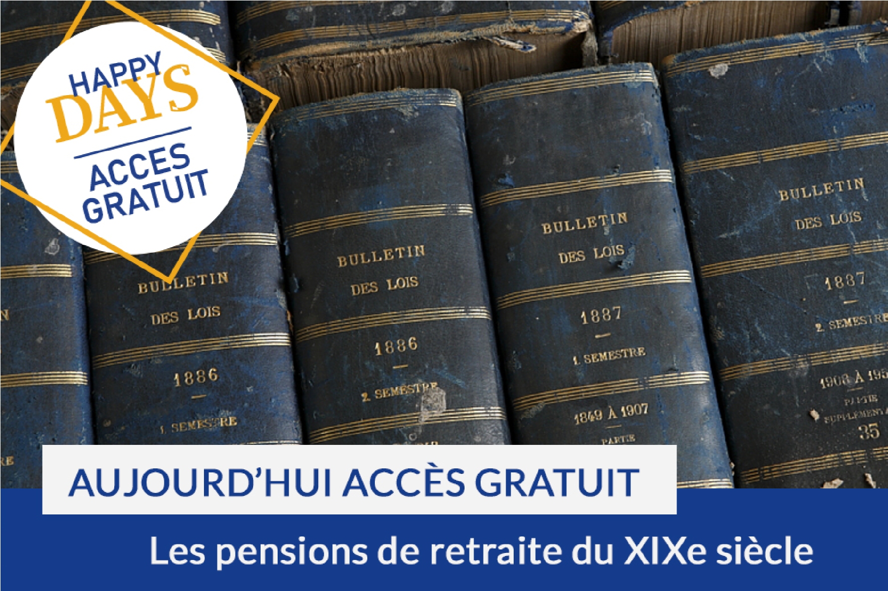 Happy Days : accès gratuit aux pensions de retraite du XIXe siècle