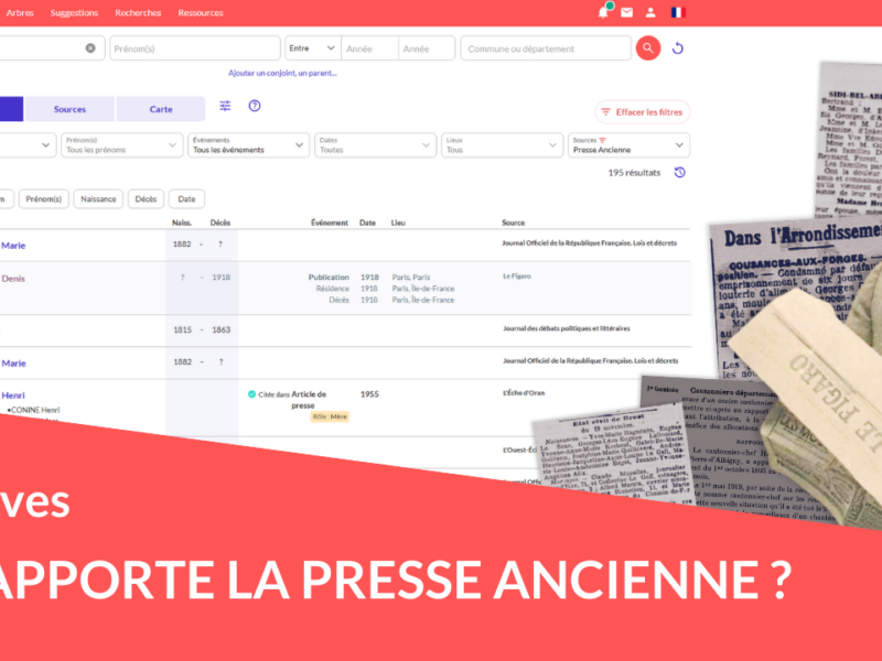 Qu&rsquo;apporte la presse ancienne à votre généalogie ?